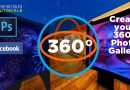 create amazing 360 degrees photo galleries in photoshop