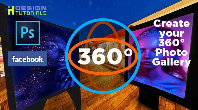 create amazing 360 degrees photo galleries in photoshop